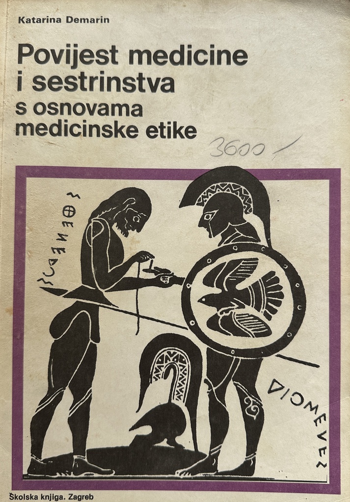 POVIJEST MEDICINE I SESTRINSTVA S OSNOVAMA MEDICINSKE ETIKE