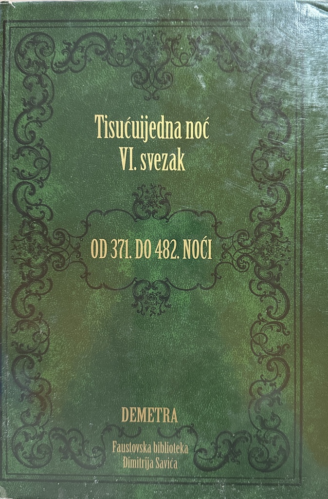 TISUĆUIJEDNA NOĆ VI.SVEZAK OD 371. DO 482. NOĆI