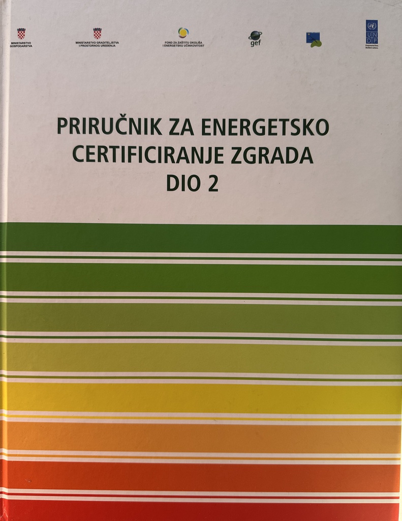 PRIRUČNIK ZA ENERGETSKO CERTIFICIRANJE ZGRADA DIO 2