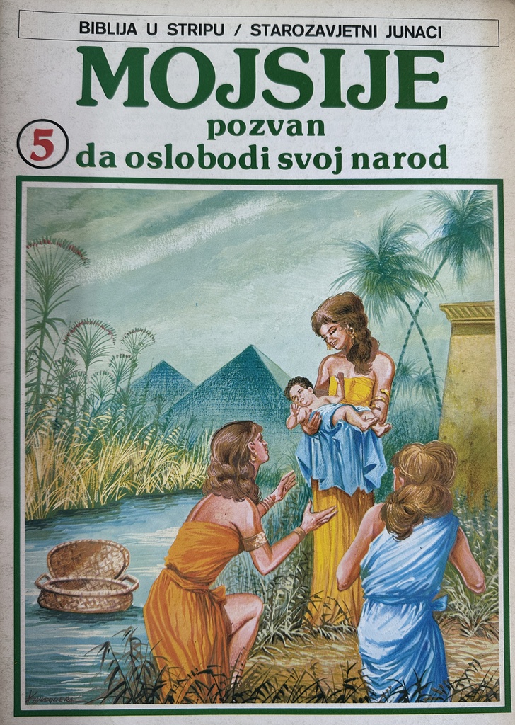 BIBLIJA U STRIPU 5 - MOJSIJE POZVAN DA OSLOBODI SVOJ NAROD