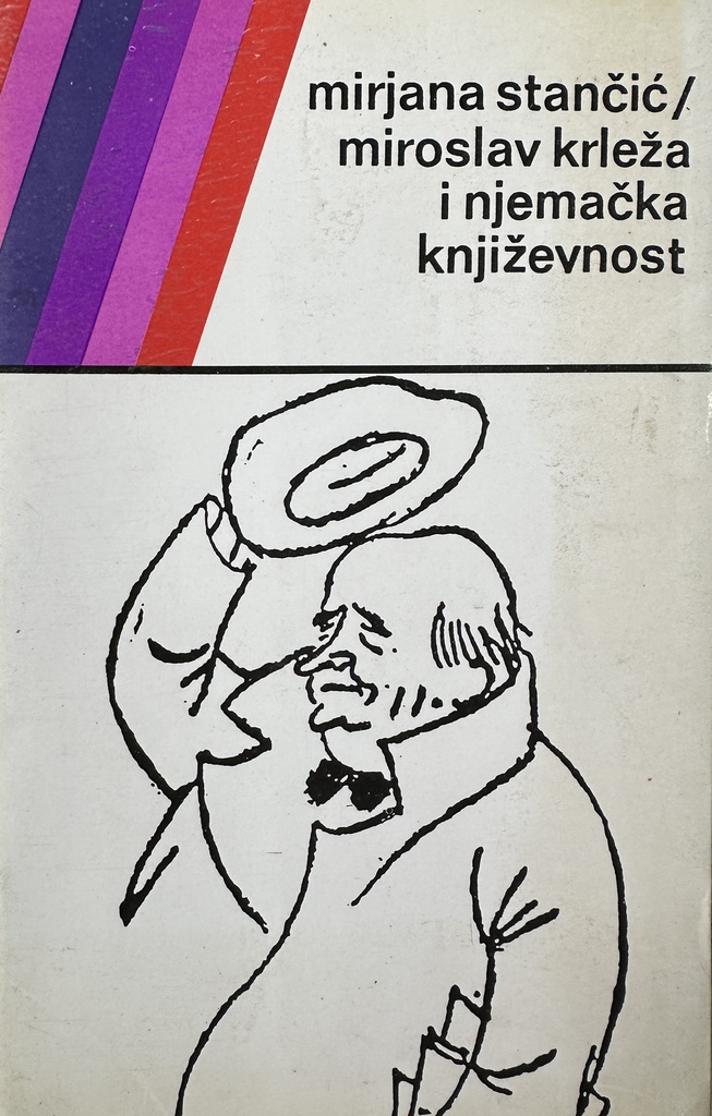 MIROSLAV KRLEŽA I NJEMAČKA KNJIŽEVNOST