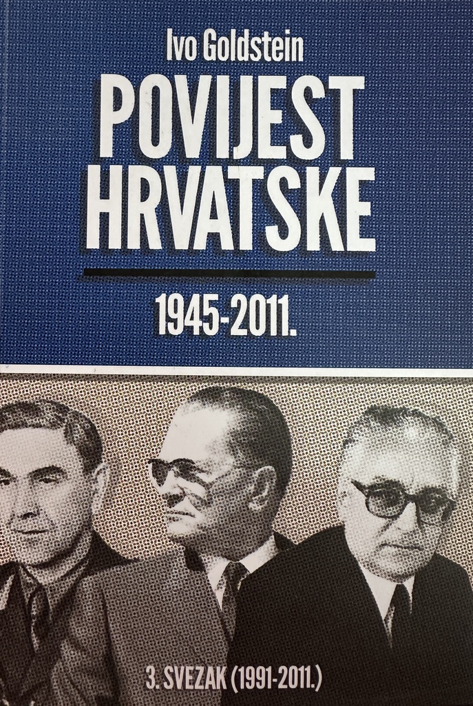 POVIJEST HRVATSKE 1945-2011. 3.SVEZAK