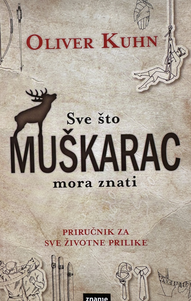 SVE ŠTO MUŠKARAC MORA ZNATI