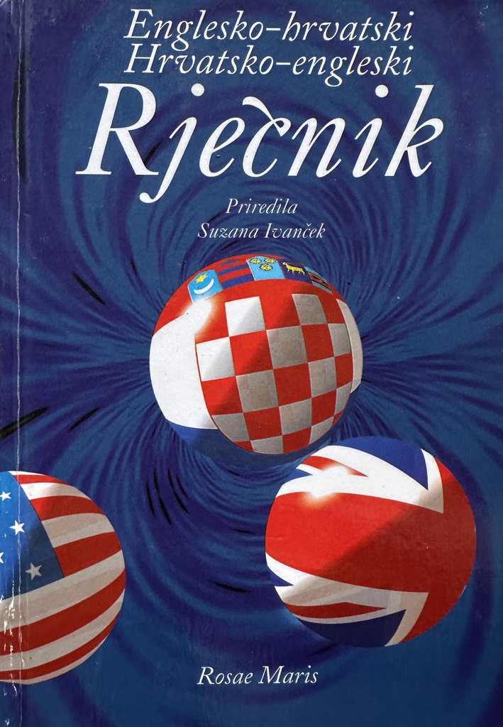 ENGLESKO HRVATSKI HRVATSKO ENGLESKI RJEČNIK