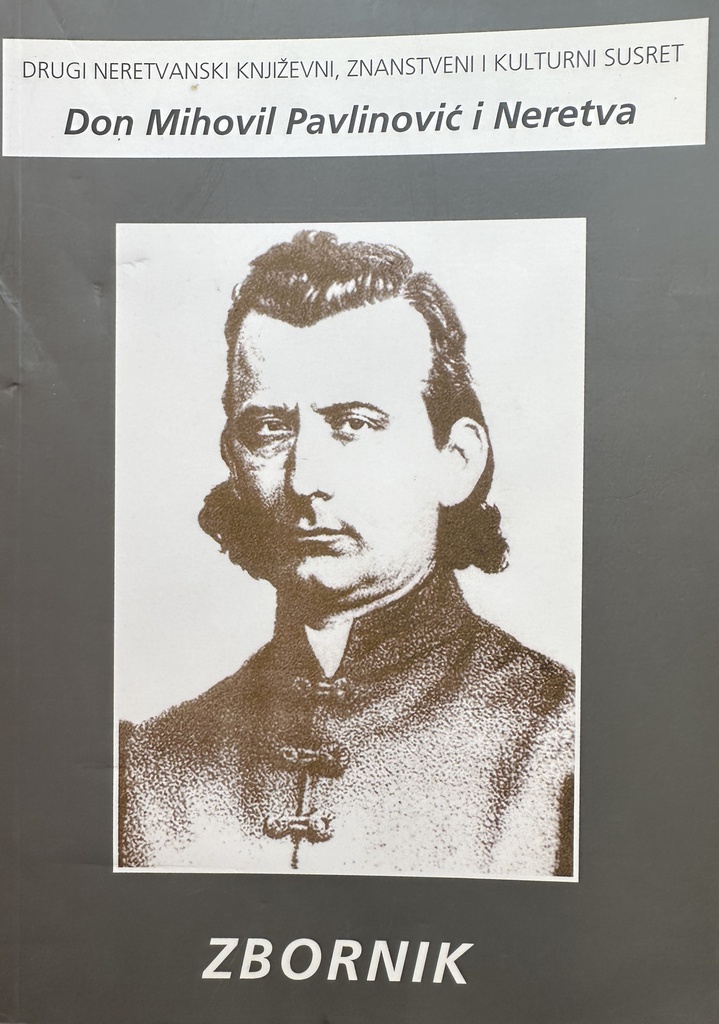 DON MIHOVIL PAVLINOVIĆ I NERETVA - ZBORNIK RADOVA