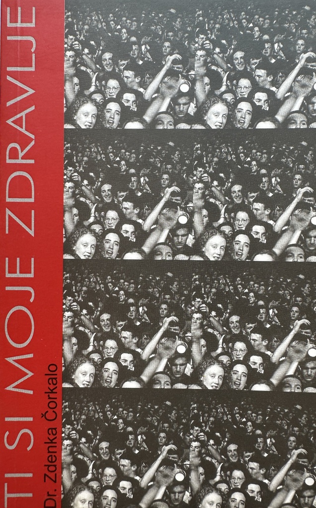 TI SI MOJE ZDRAVLJE