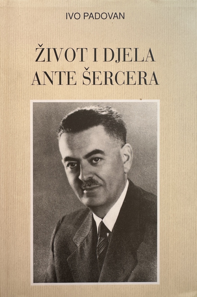 ŽIVOT I DJELA ANTE ŠERCERA
