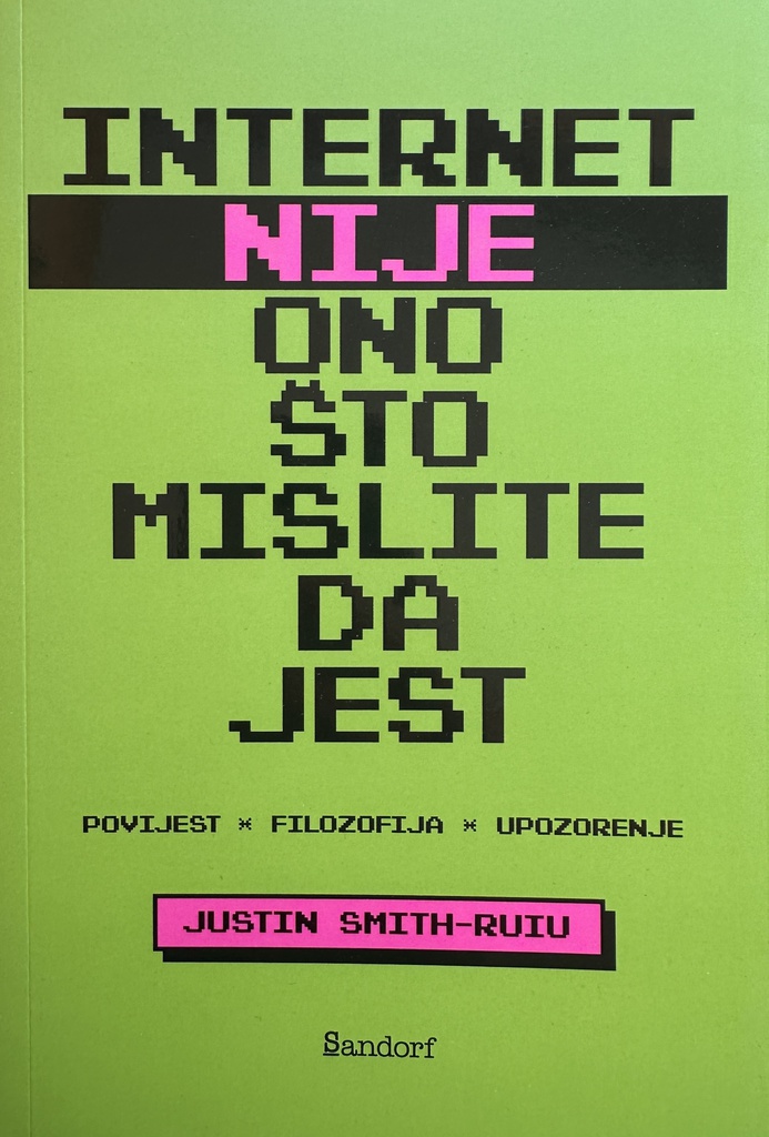 INTERNET NIJE ONO ŠTO MISLITE DA JEST
