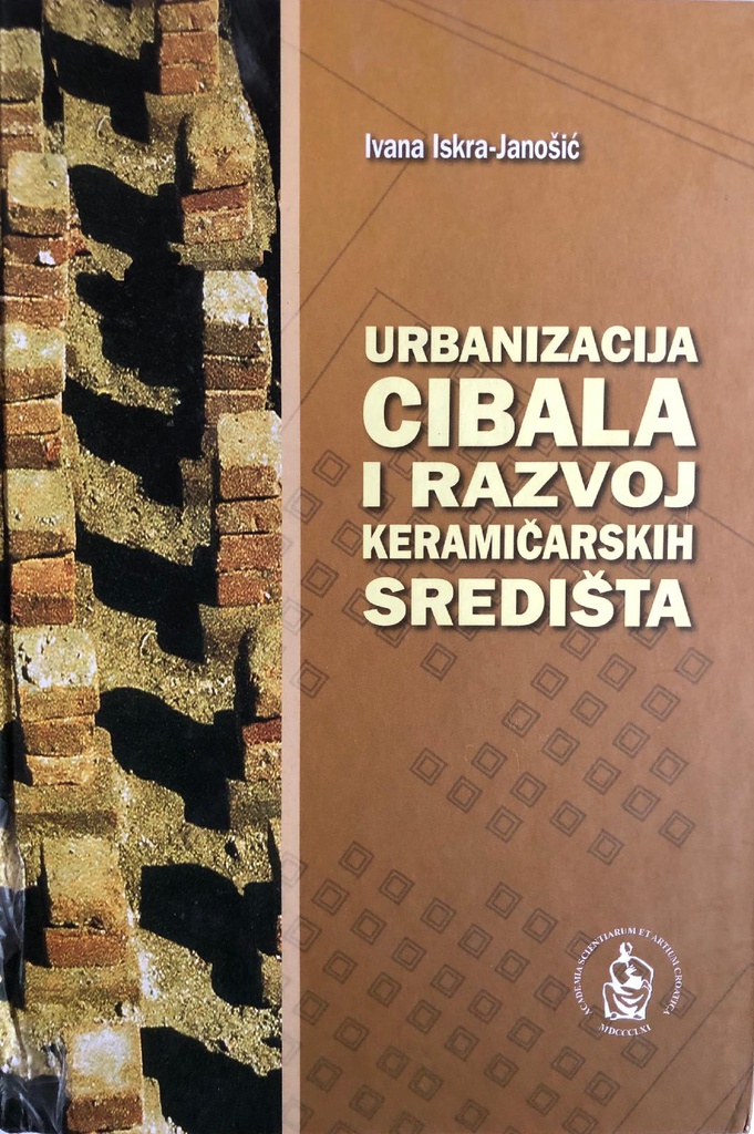 URBANIZACIJA CIBALA I RAZVOJ KERAMIČARSKIH SREDIŠTA