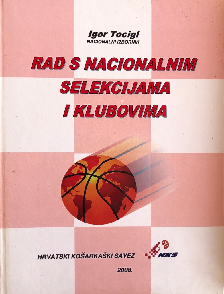 RAD S NACIONALNIM SELEKCIJAMA I KLUBOVIMA