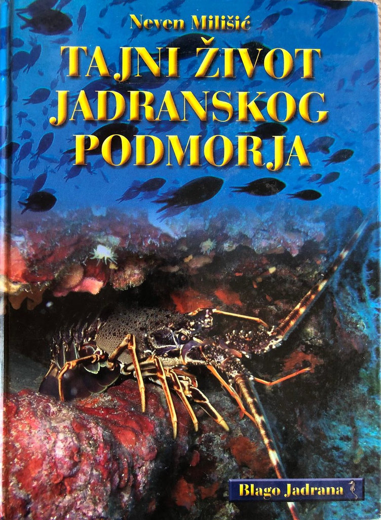 TAJNI ŽIVOT JADRANSKOG PODMORJA