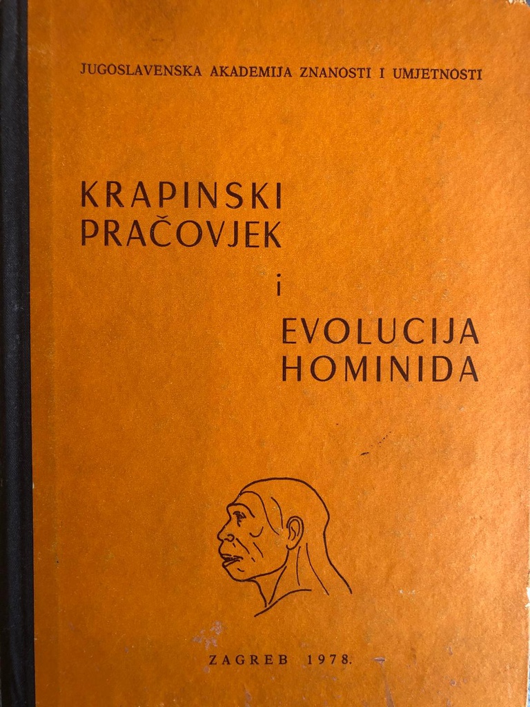 KRAPINSKI PRAČOVJEK I EVOLUCIJA HOMINIDA