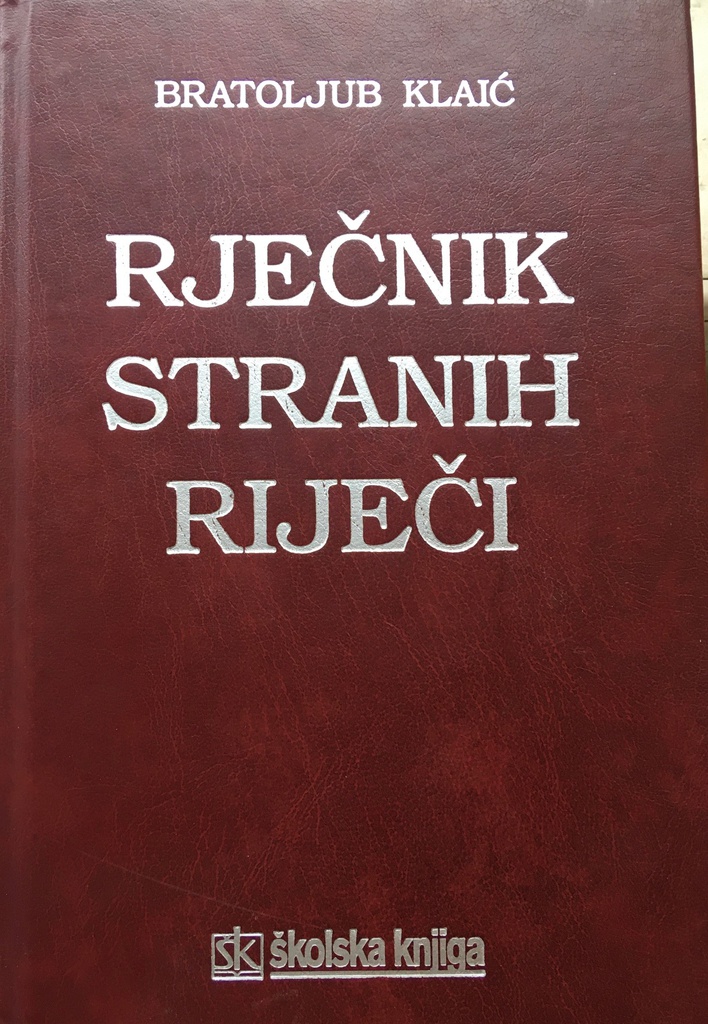 RJEČNIK STRANIH RIJEČI - TUĐICE I POSUĐENICE