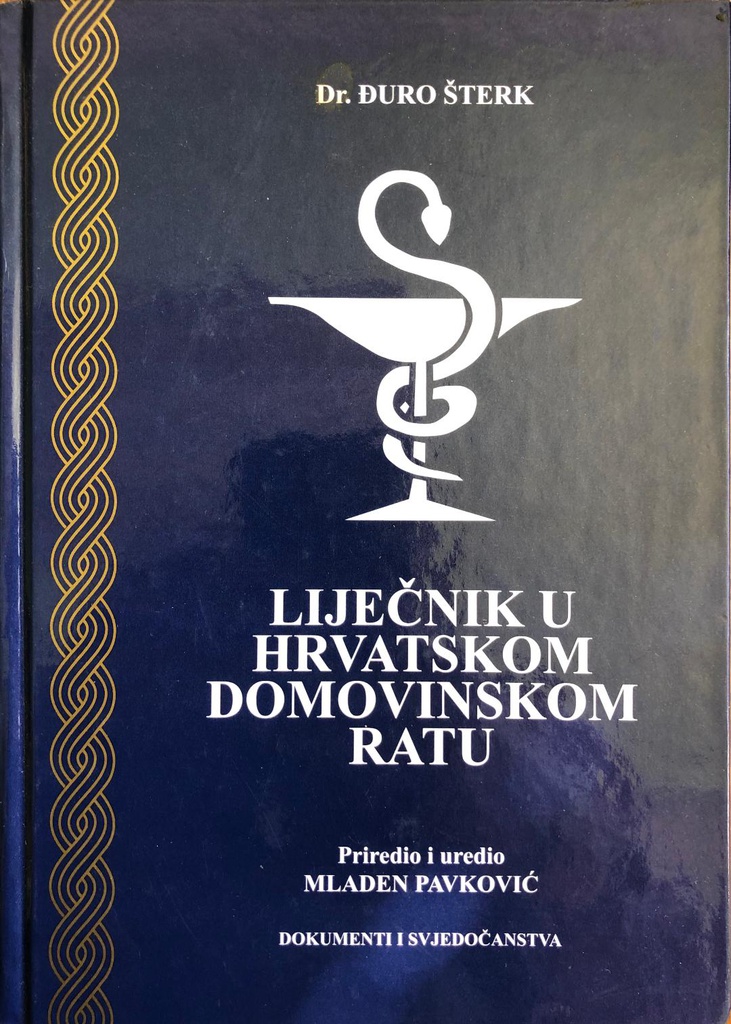 LIJEČNIK U HRVATSKOM DOMOVINSKOM RATU