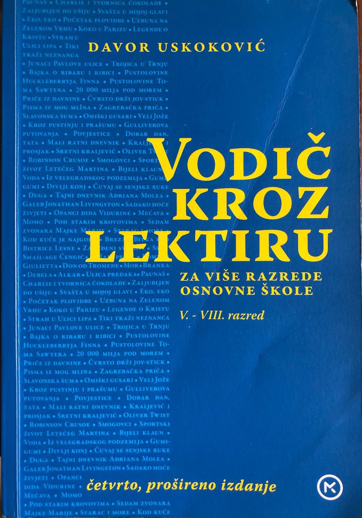 VODIČ KROZ LEKTIRU ZA VIŠE RAZREDE OSNOVNE ŠKOLE V-VIII RAZRED