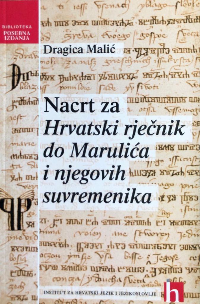 NACRT ZA HRVATSKI RJEČNIK DO MARULIĆA I NJEGOVIH SUVREMENIKA