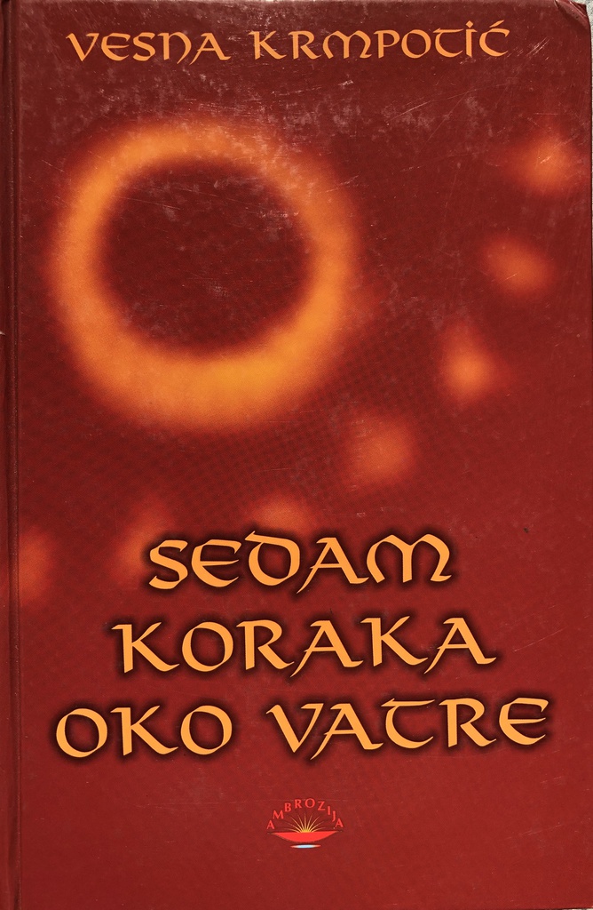 SEDAM KORAKA OKO VATRE