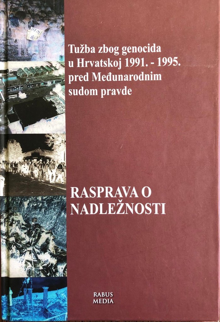 RASPRAVA O NADLEŽNOSTI - TUŽBA ZBOG GENOCIDA