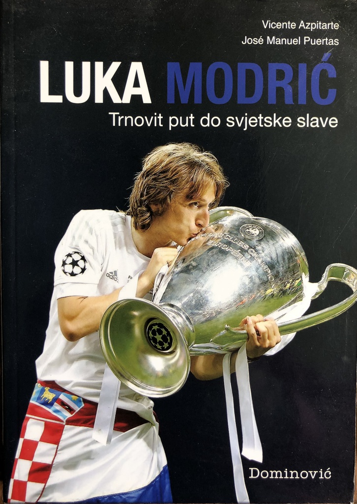 LUKA MODRIĆ TRNOVIT PUT DO SVJETSKE SLAVE