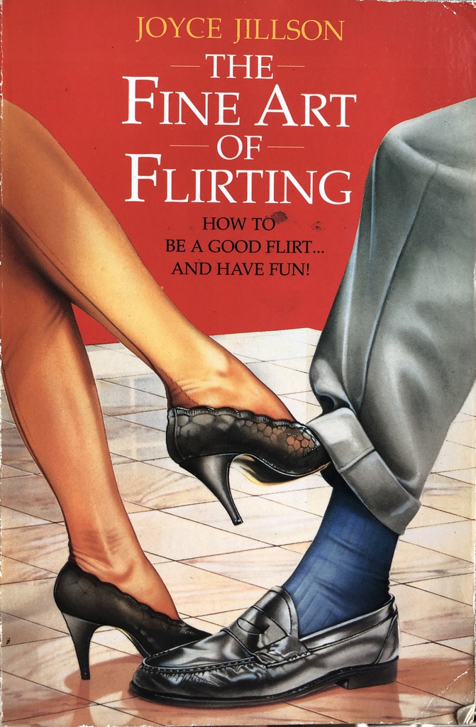 THE FINE ART OF FLIRTING