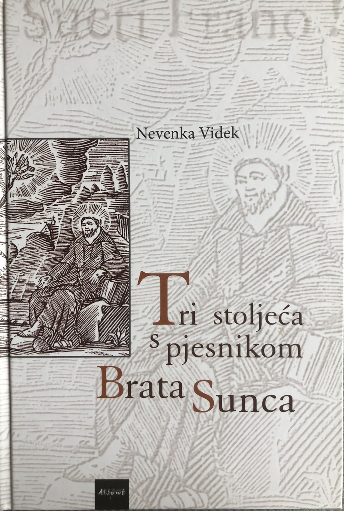 TRI STOLJEĆA S PJESNIKOM BRATA SUNCA