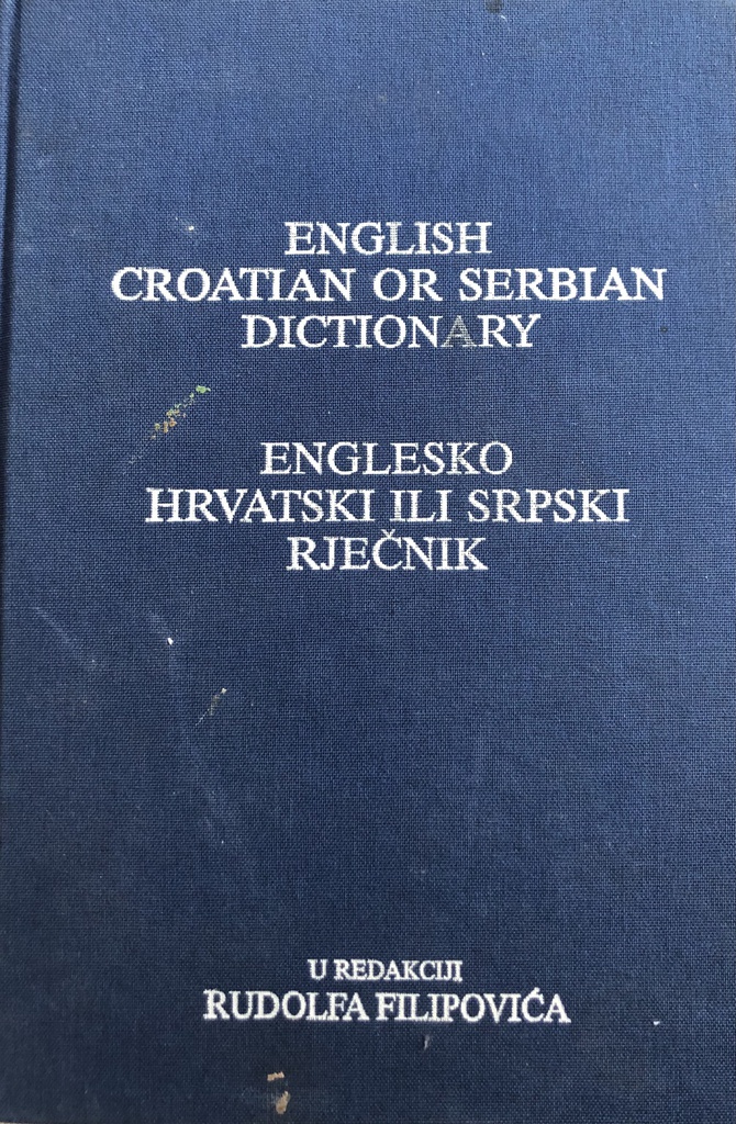 ENGLESKO HRVATSKI ILI SRPSKI RJEČNIK