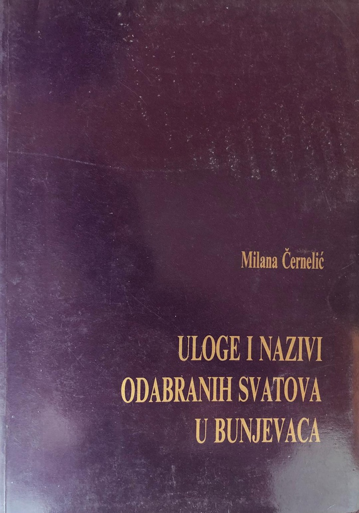 ULOGE I NAZIVI ODABRANIH SVATOVA U BUNJEVACA