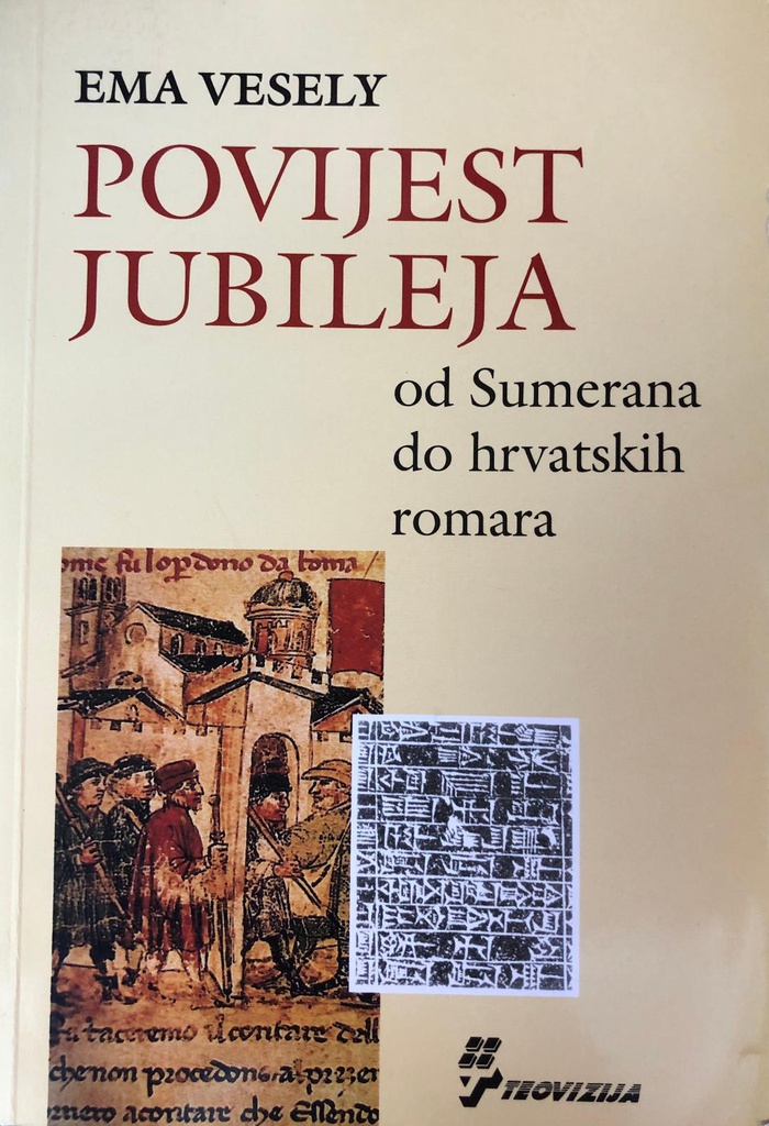 POVIJEST JUBILEJA - OD SUMERANA DO HRVATSKIH ROMARA