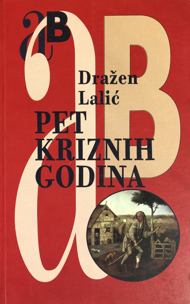 PET KRIZNIH GODINA