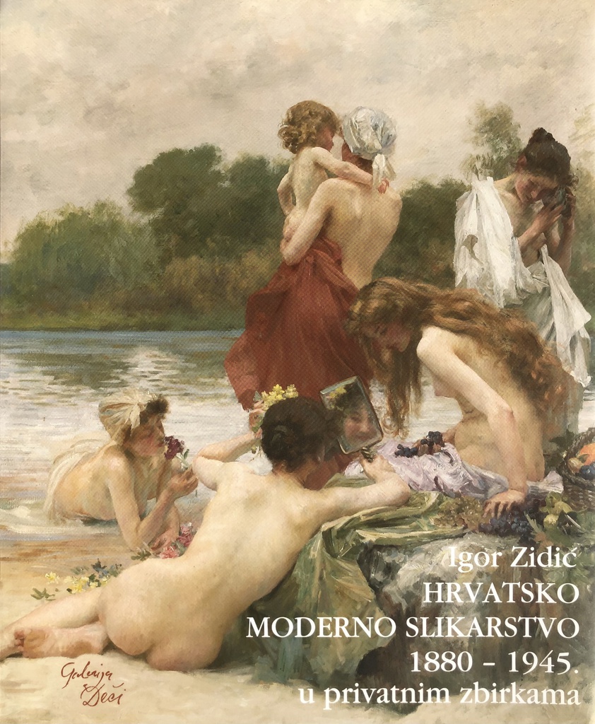 HRVATSKO MODERNO SLIKARSTVO 1880-1945 U PRIVATNIM ZBIRKAMA