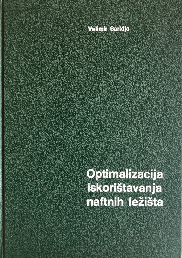 OPTIMALIZACIJA ISKORIŠTAVANJA NAFTNIH LEŽIŠTA