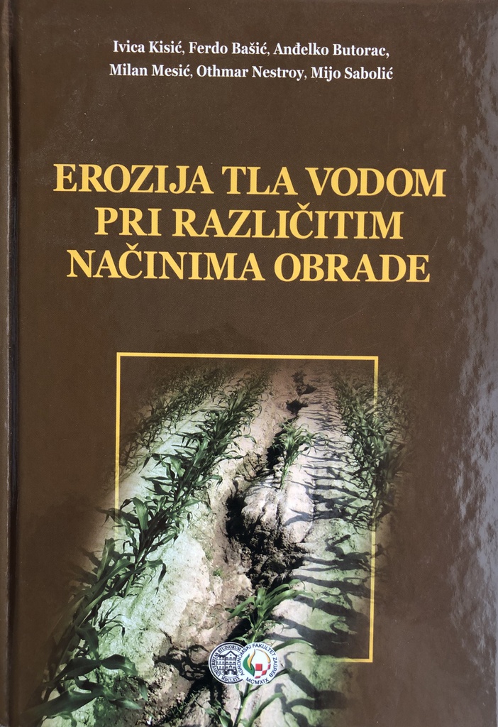 EROZIJA TLA VODOM PRI RAZLIČITIM NAČINIMA OBRADE