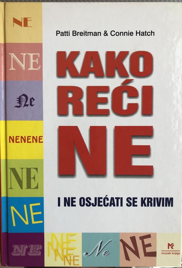 KAKO REĆI NE I NE OSJEČATI SE KRIVIM