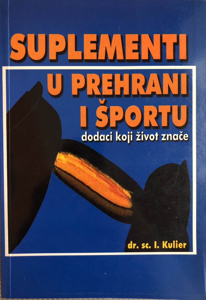 SUPLEMENTI U PREHRANI I ŠPORTU