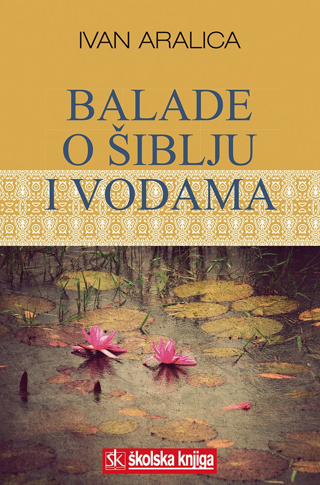 BALADE O ŠIBLJU I VODAMA