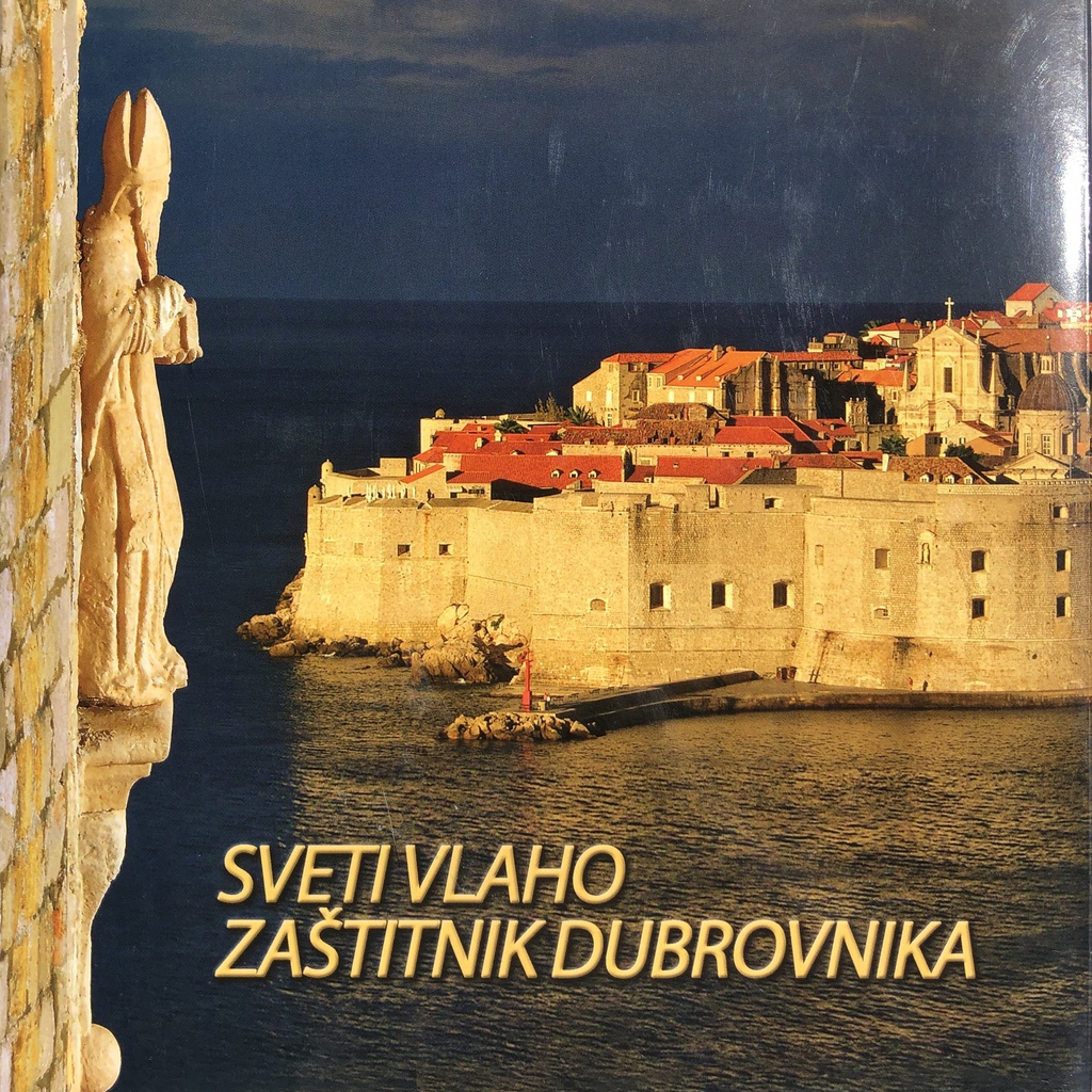 SVETI VLAHO ZAŠTITNIK DUBROVNIKA