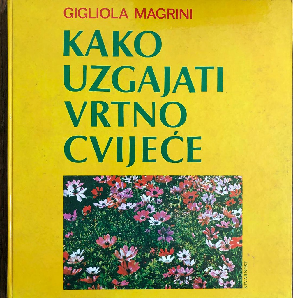 KAKO UZGAJATI VRTNO CVIJEĆE