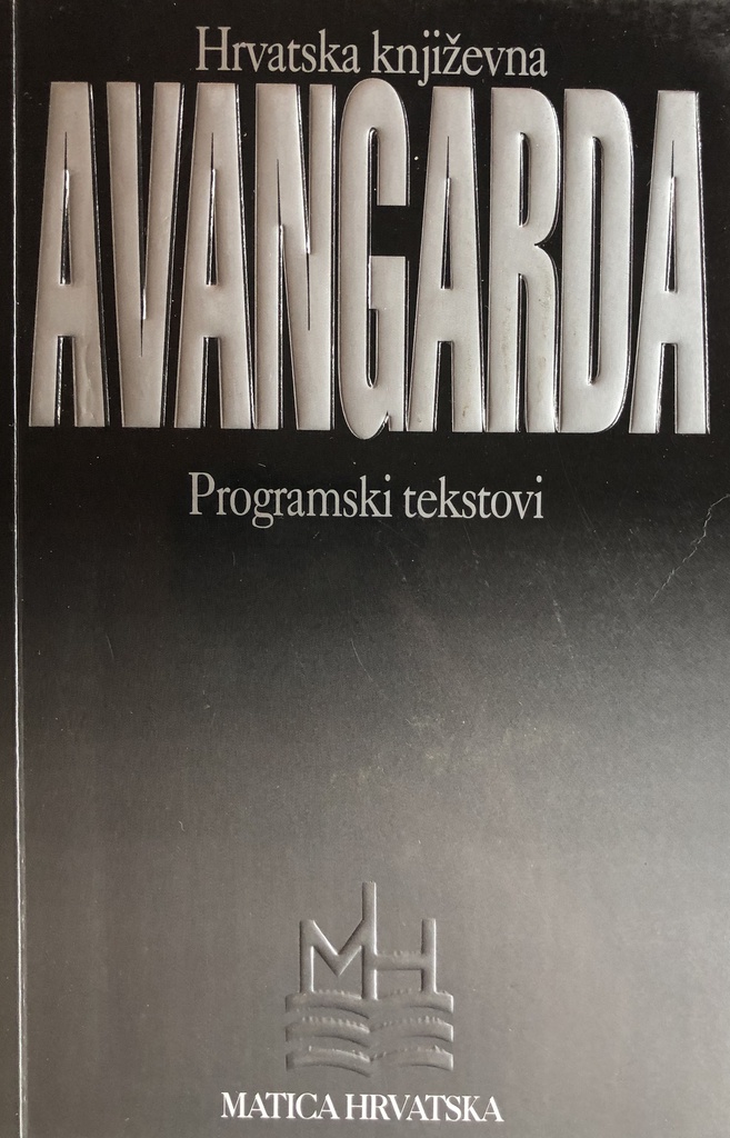 HRVATSKA KNJIŽEVNA AVANGARDA - PROGRAMSKI TEKSTOVI