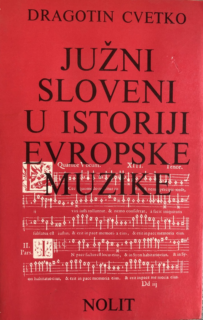 JUŽNI SLOVENI U ISTORIJI EVROPSKE MUZIKE