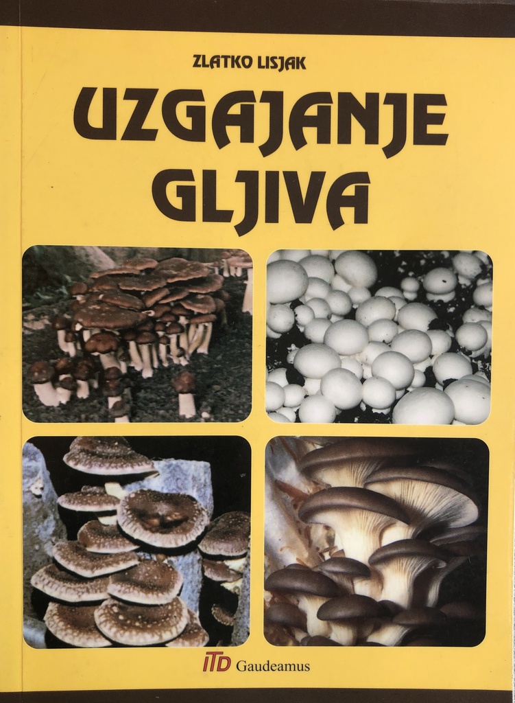 UZGAJANJE GLJIVA