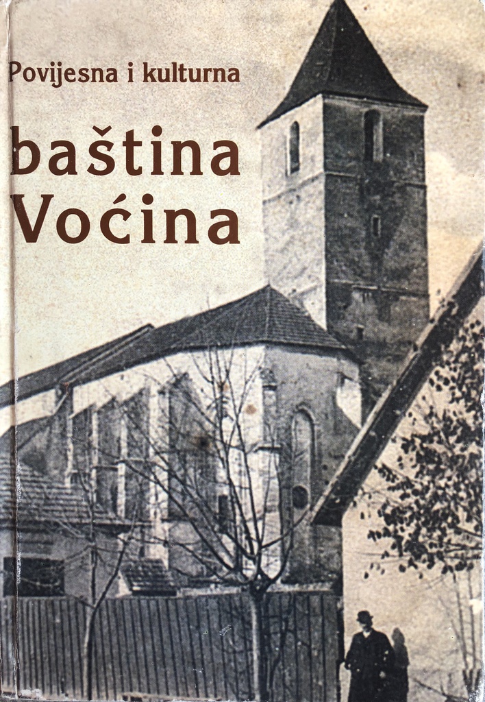 POVIJESNA I KULTURNA BAŠTINA VOĆINA