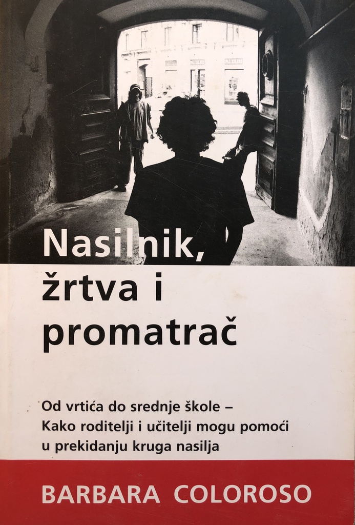 NASILNIK, ŽRTVA I PROMATRAČ