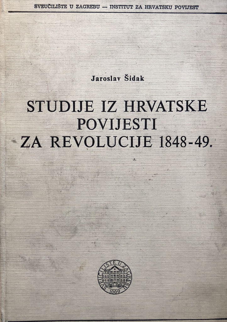 STUDIJE IZ HRVATSKE POVIJESTI ZA REVOLUCIJE 1848-49