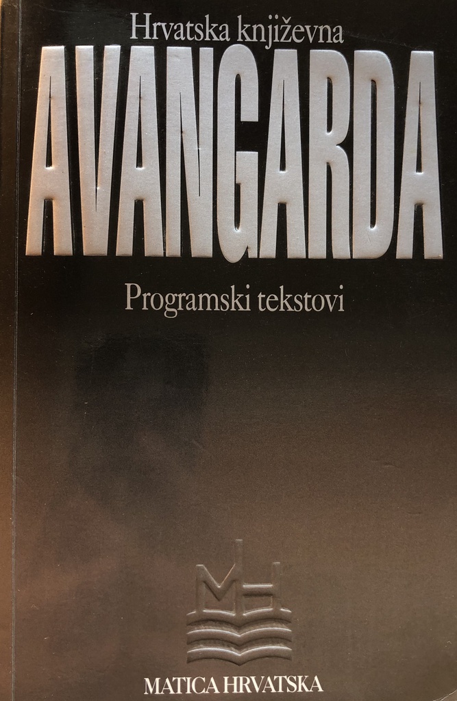 HRVATSKA KNJIŽEVNA AVANGARDA - PROGRAMSKI TEKSTOVI