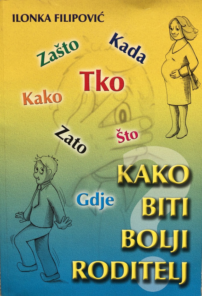 KAKO BITI BOLJI RODITELJ