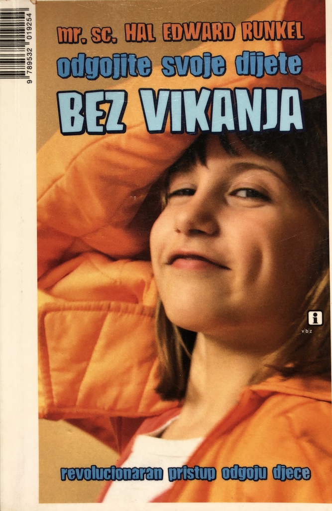 ODGOJITE SVOJE DIJETE BEZ VIKANJA