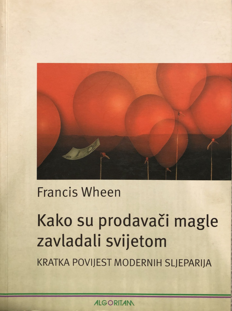 KAKO SU PRODAVAČI MAGLE ZAVLADALI SVIJETOM