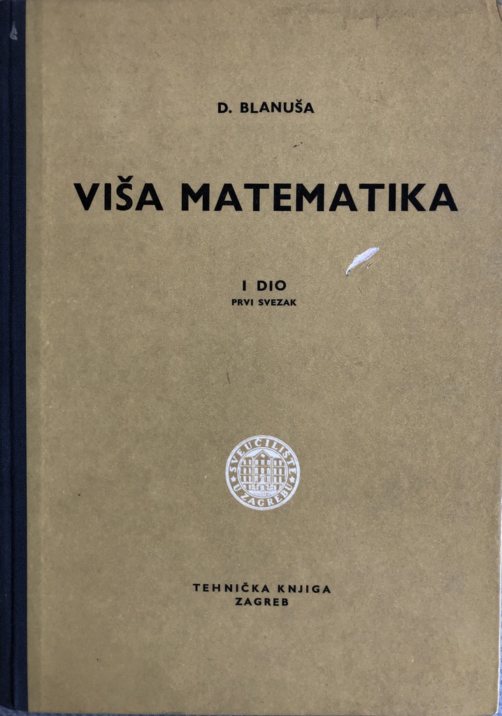 VIŠA MATEMATIKA I DIO PRVI SVEZAK