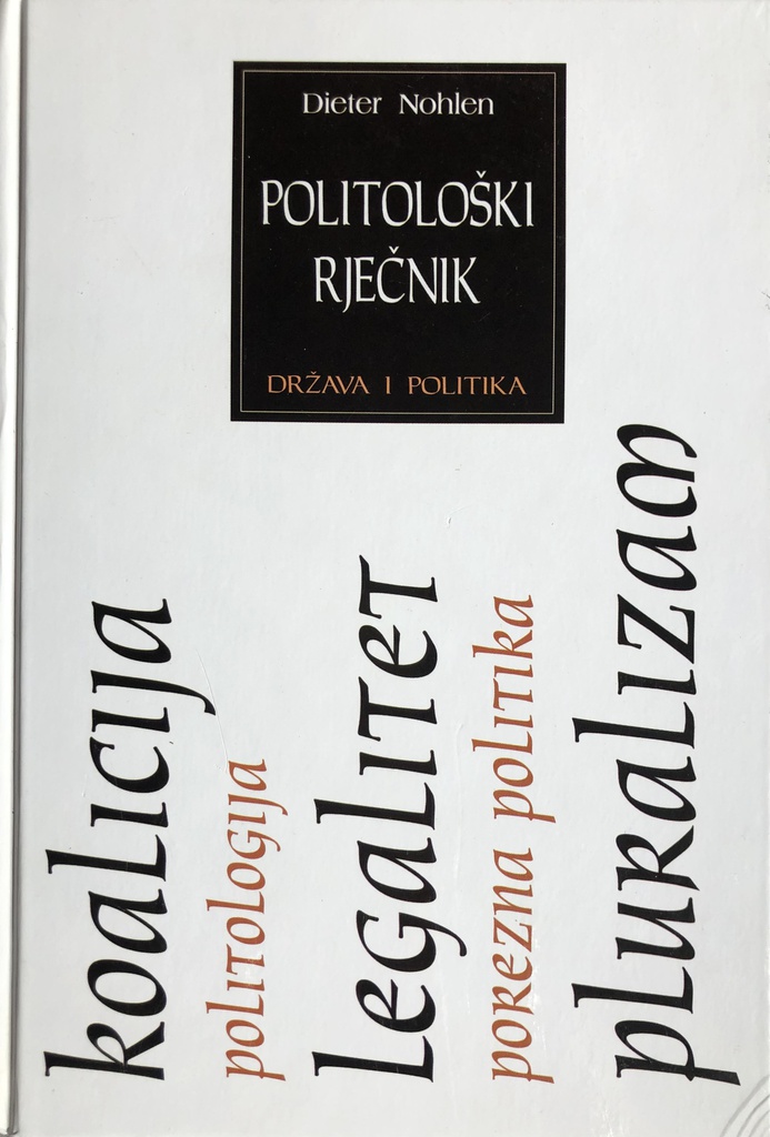 POLITOLOŠKI RJEČNIK- DRŽAVA I POLITIKA