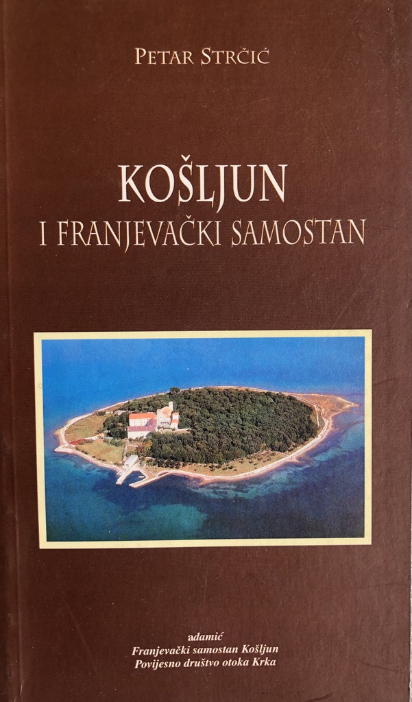 KOŠLJUN I FRANJEVAČKI SAMOSTAN